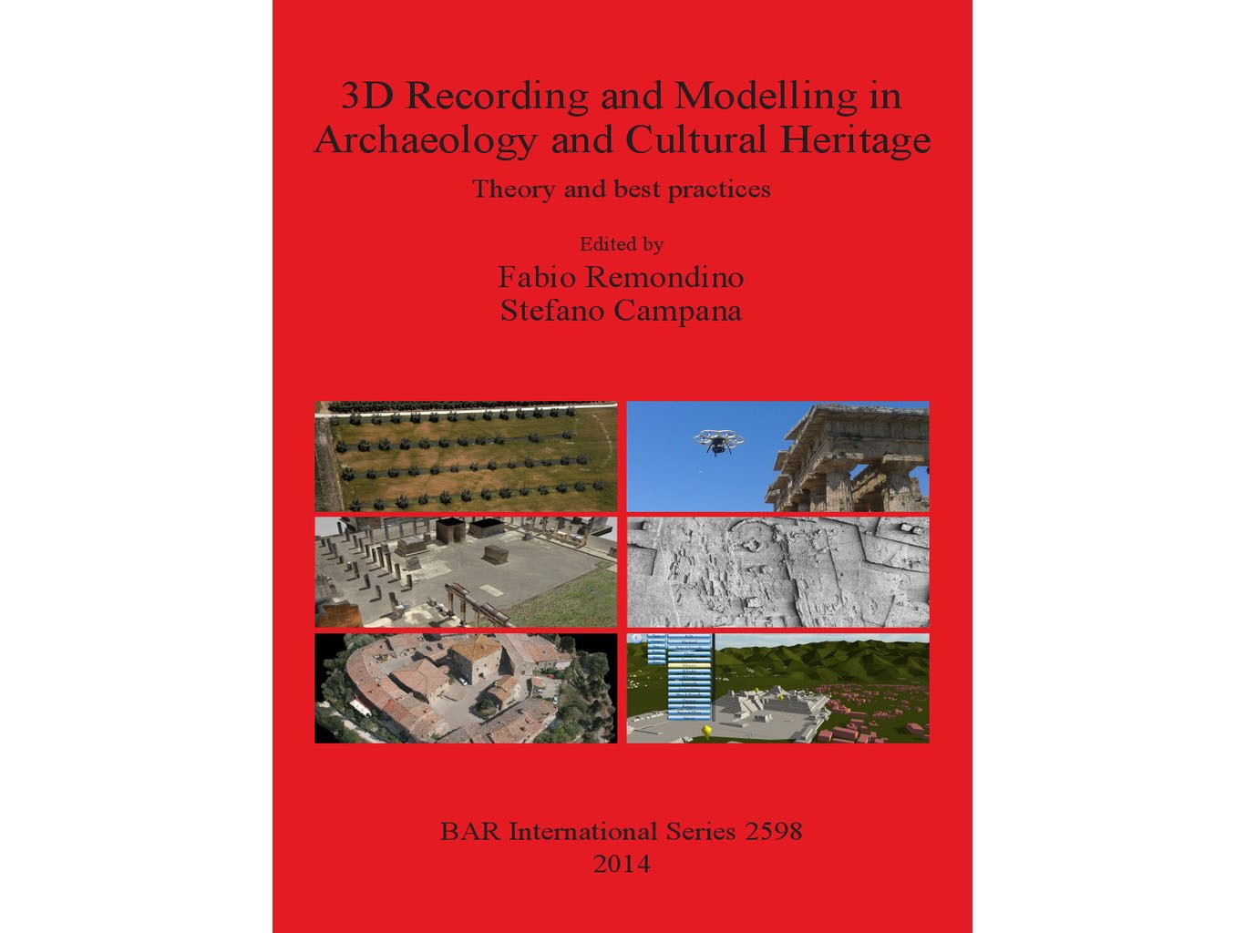 3d Recording and Modelling in Archaeology