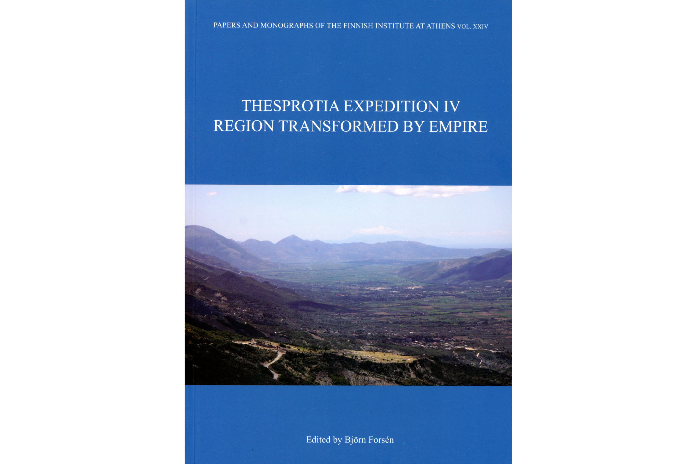 Thesprotia Expedition IV. Region Transformed by Empire